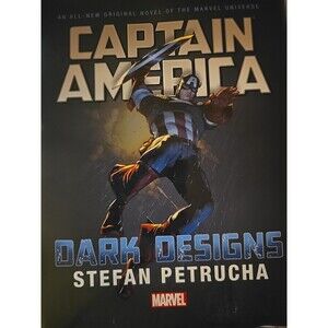 Captain America : Dark Designs Prose Novel by Stefan Petrucha (2016, Hardcover)